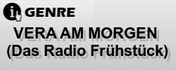 VERA AM MORGEN  (Das Radio Frühstück)